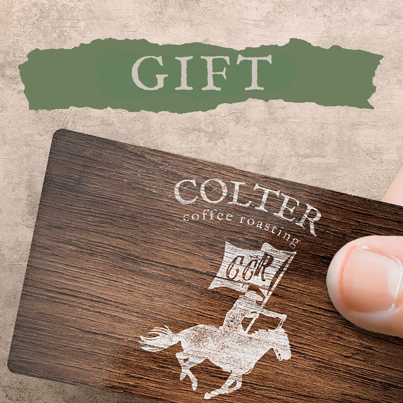 Colter Coffee Gift Cards